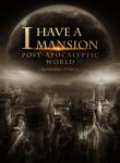 I-Have-a-Mansion-in-the-Post-apocalyptic-World-min